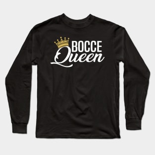 Bocce Queen Funny Long Sleeve T-Shirt